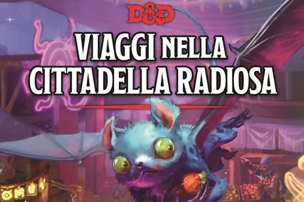 Viaggi nella cittadella radiosa Manuale D&D