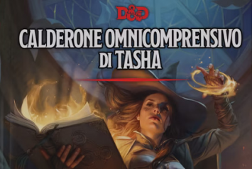 Manuale D&D Calderone Ominicomprensivo di Tasha